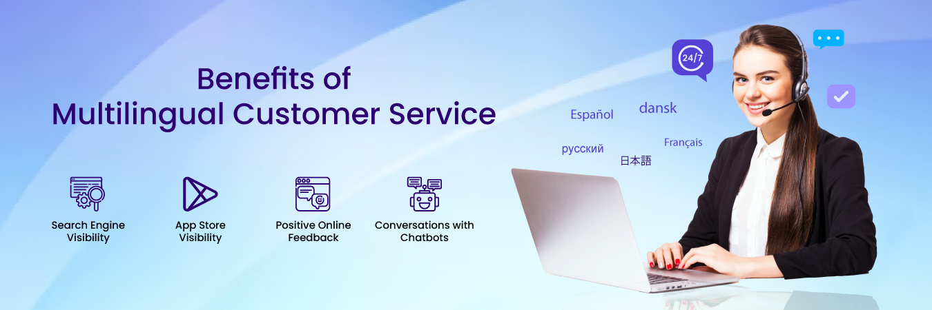 How Multilingual Customer Service Can Help You Reach a Wider Audience?