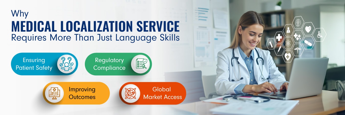Why Medical Localization Service Requires More Than Just Language Skills