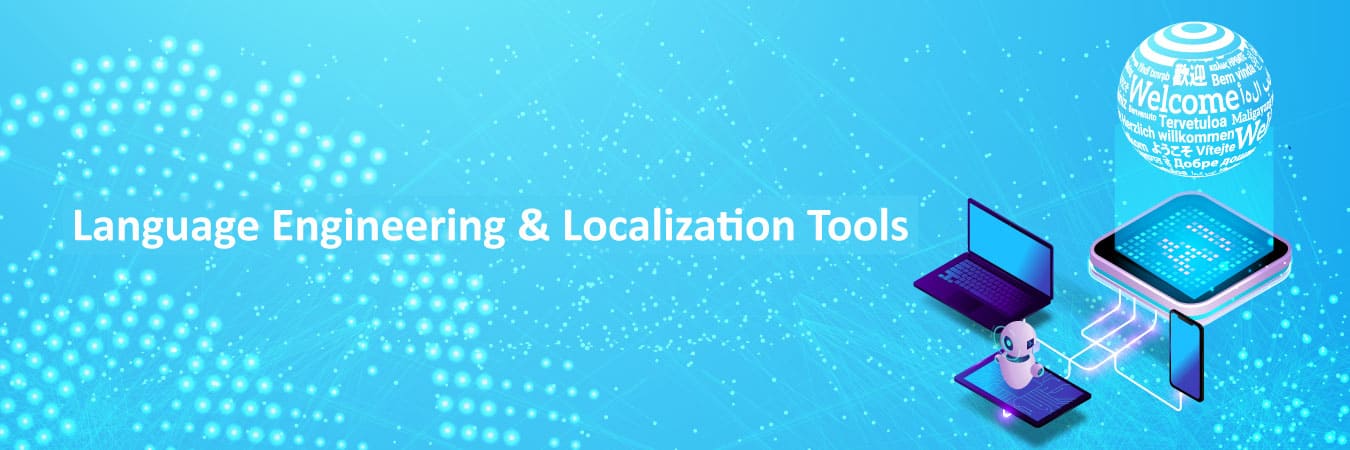 Language Engineering & Localization Tools